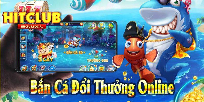 Hitclub game bắn cá đổi thưởng top 1 thế giới